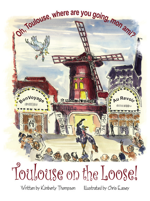 Title details for Toulouse on the Loose by Kimberly Thompson - Available
